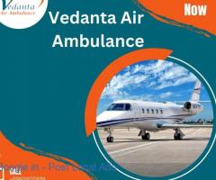 With the Latest Medical System Avail Vedanta Air Ambulance in Mumbai